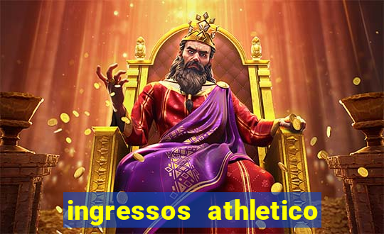 ingressos athletico x flamengo